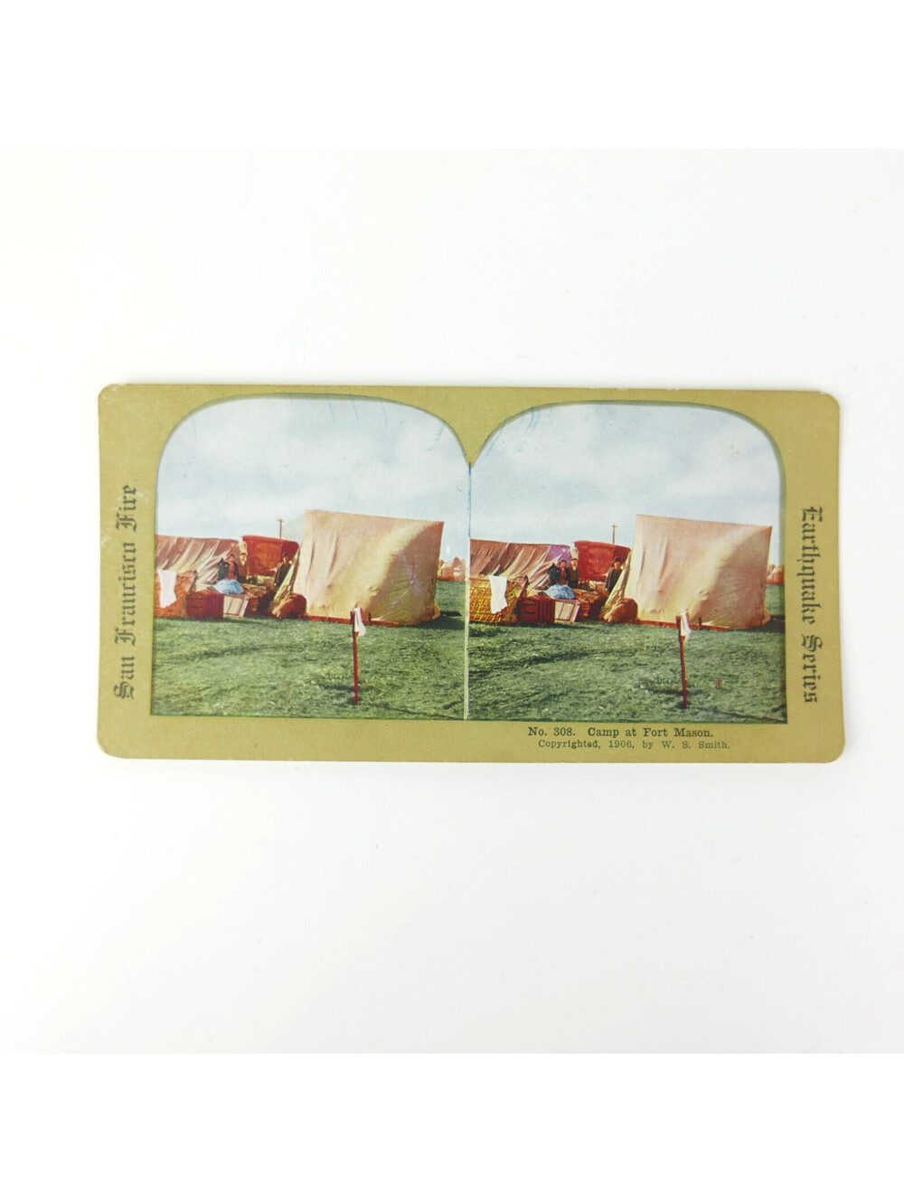 1906 San Francisco Earthquake Fire Stereoview Card Fort Mason Camp #308 WS Smith